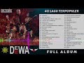 DEWA 19 – LAGU TERPOPULER (FULL ALBUM) SEPANJANG MASA