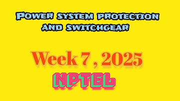 Power system protection and switchgear week 7 assignment solution NPTEL #shailendra_ee #nptel 