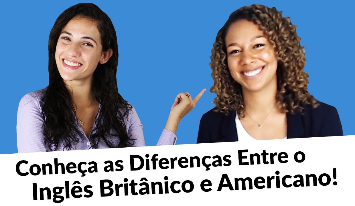 Inglês britânico e americano: conheça as principais diferenças