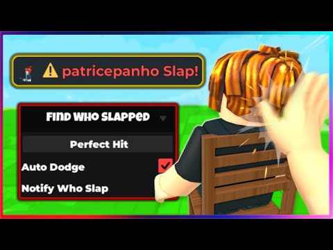 👏 Find Who Slapped Script - Perfect Hit, Auto Dodge, Notify
