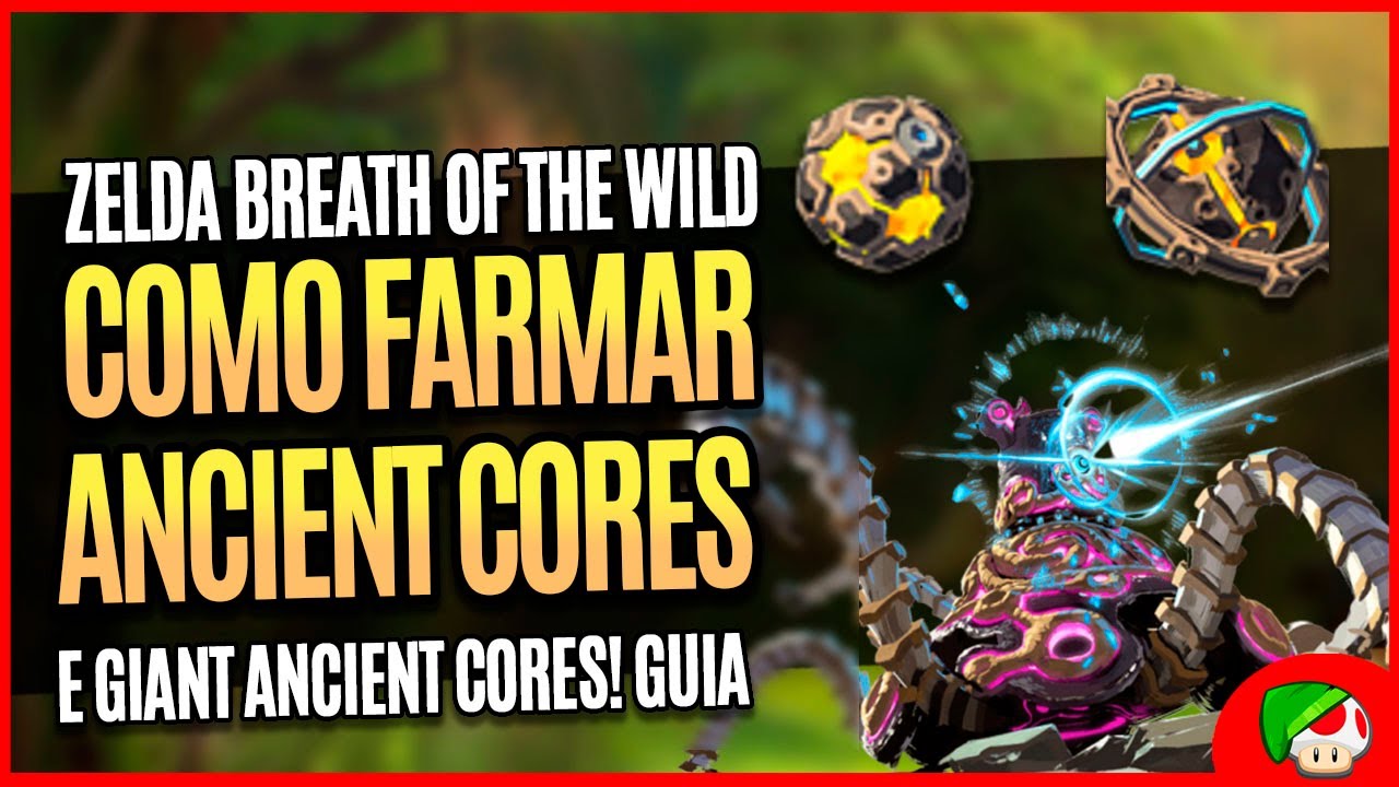 Zelda BOTW 100% | Como farmar Ancient Cores e Giant Ancient Cores