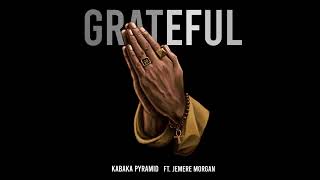 Kabaka Pyamid ft. Jemere Morgan - Grateful (Official Audio)