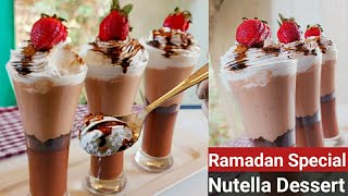 Nutella Dessert iftar Special ❤ Ramadan Dessert Recipes||Iftar Dessert Recipes