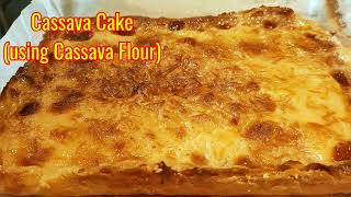 Cassava Cake Using Cassava Flour