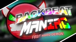 [MOBILE] BACKBEAT MANIAC 100% | HARD DEMON | Geometry Dash 2.2