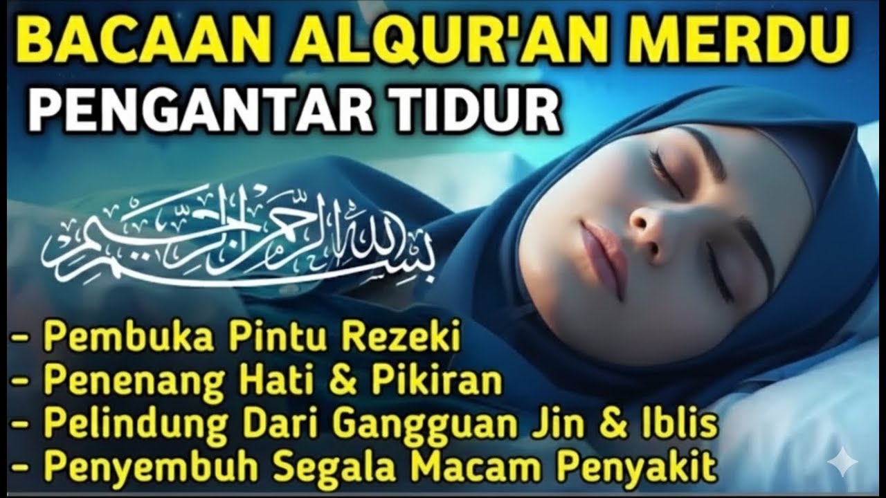 MUROTTAL MERDU PENGANTAR TIDUR,ALFATIHAH, AYAT KURSI,AL IKHLAS, ALFALAQ, ANNAS,BY:Alaa Aqel