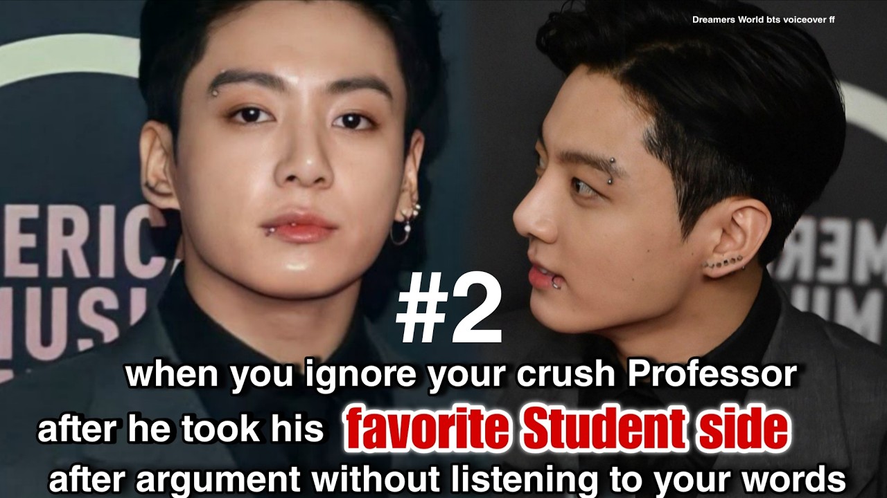 P-2 When you ignore your crush Professor after he took his favourite student side after argument