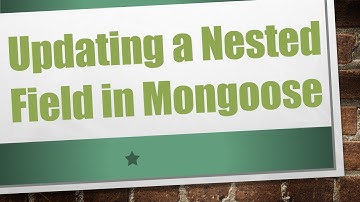 Updating a Nested Field in Mongoose