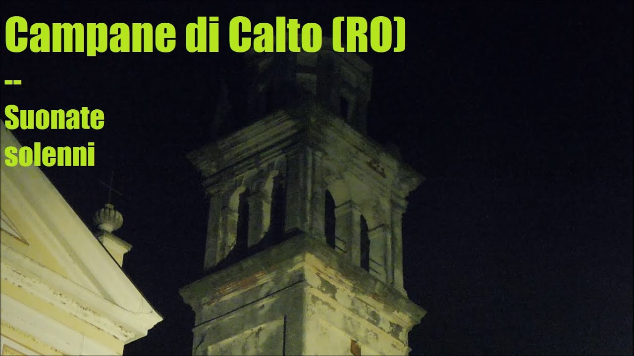 Campane di Calto (RO) - suonate solenni
