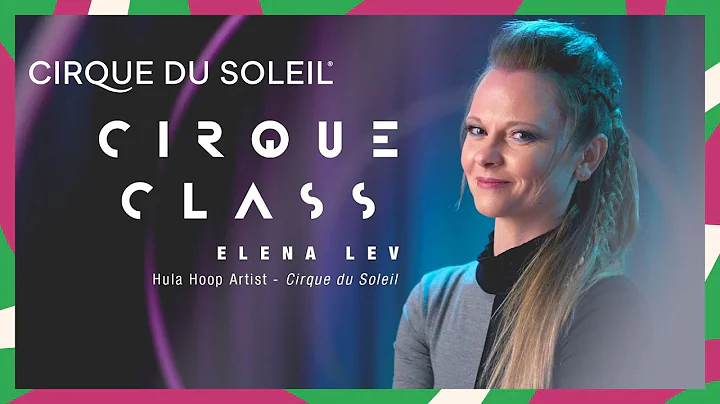Master of the Hula Hoops | Elena Lev | Cirque du S...