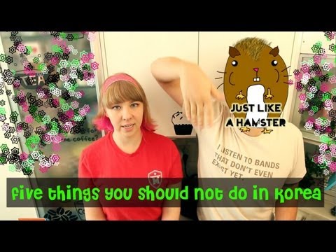 Five Things You Should Not Do in Korea - TL;DR