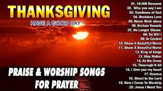 Thanksgiving Worships Praise Songs Collection 2023 ? Greatest Praise and Worship Songs Lyrics 2023