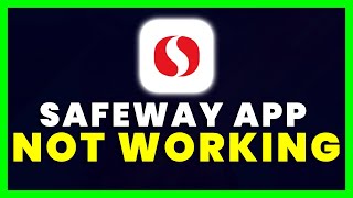 Safeway App Not Working: How to Fix Safeway App Not Working screenshot 2