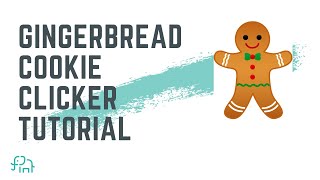THUNKABLE APP MAKING TUTORIAL | Gingerbread Cookie Clicker | Teach Kids How to Code screenshot 1