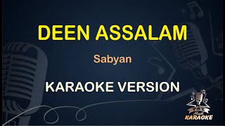 DEEN ASSALAM KARAOKE || Sabyan ( Karaoke ) Dangdut || Koplo HD Audio