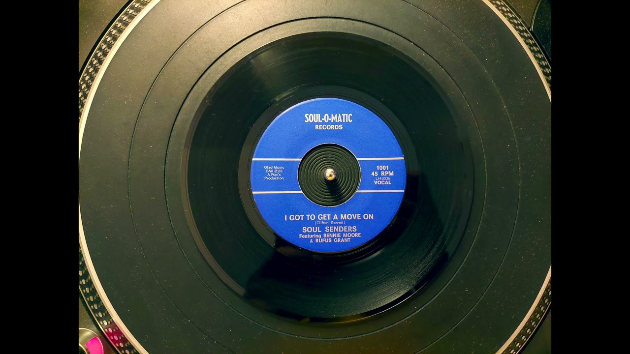 Soul Senders Featuring Bennie Moore & Rufus Grant - I Got To Get A Move On (Soul-O-Matic)