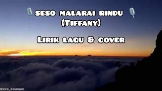 Download Mp3 Seso malarai rindu ( tiffany ) | lirik lagu minang & cover Gudang lagu Download Mp3 Seso malarai rindu ( tiffany ) | lirik lagu minang & cover