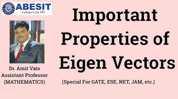 Important Properties of Eigen Vectors