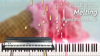 TWICE - Melting (arr. by DooPiano) on Rhodes, original key w/ sheet music