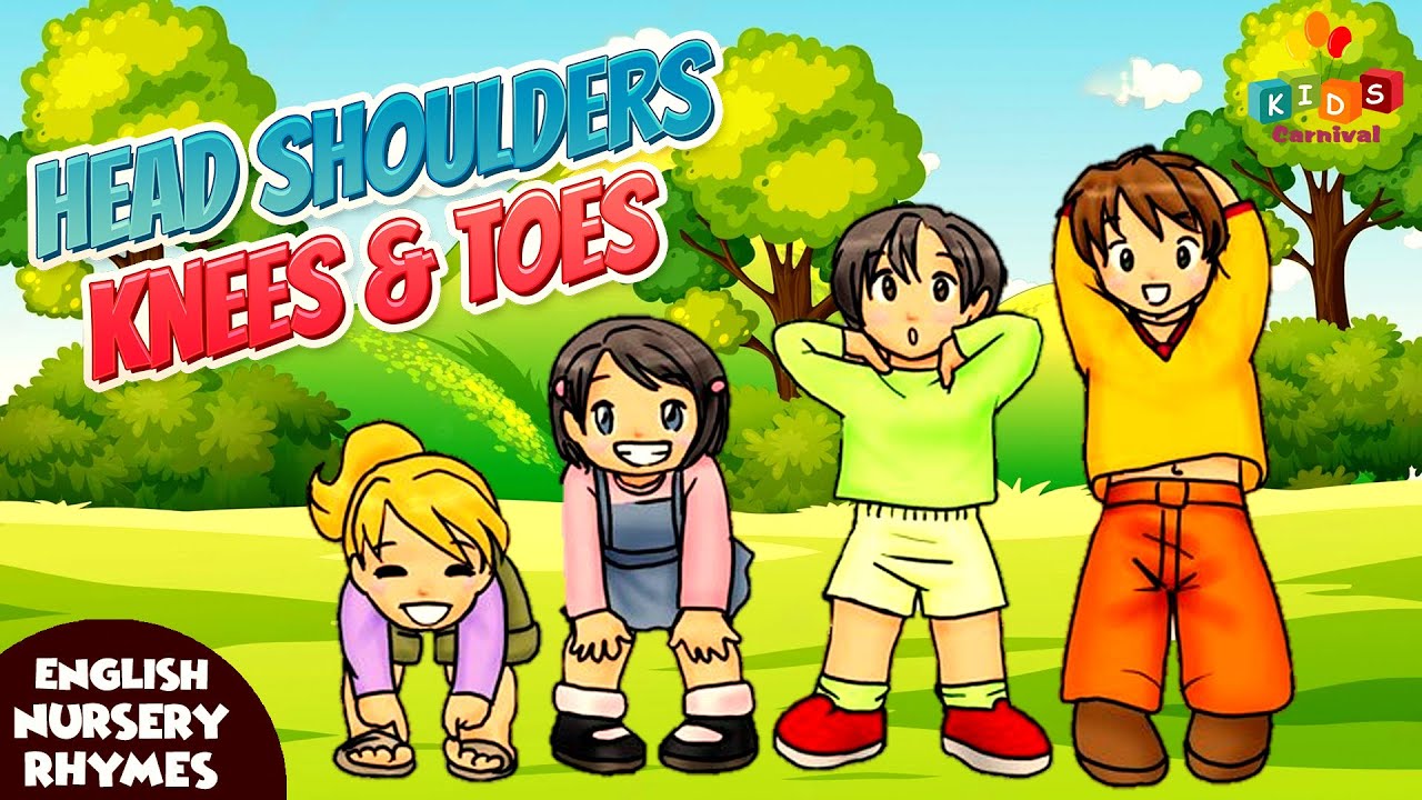 Head Shoulders Knees And Toes Knees And Toes Song Head, Shoulders, Knees And Toes I Sing Along Song For Kids With Lyrics