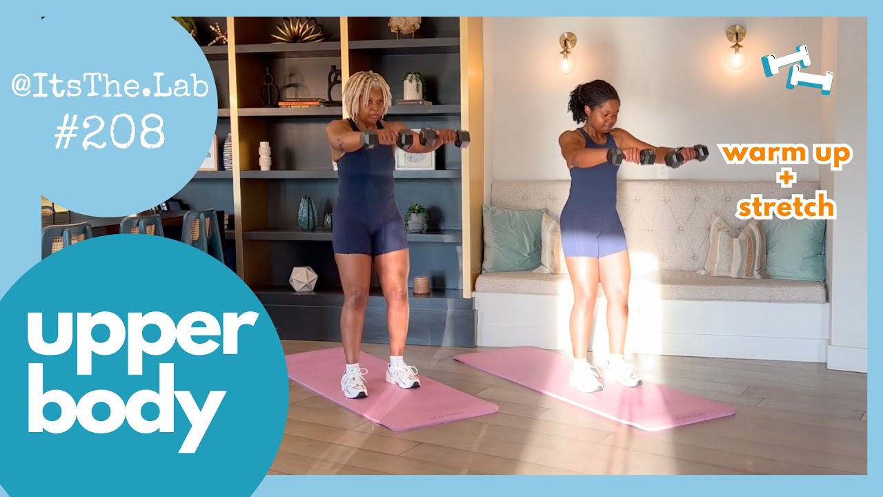 #208: Upper Body Strength Training Workout with Warm Up + Stretch, with ...