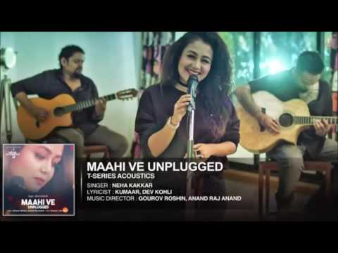 Maahi Ve Unplugged Audio Song | T-Series Acoustics | Neha Kakkar