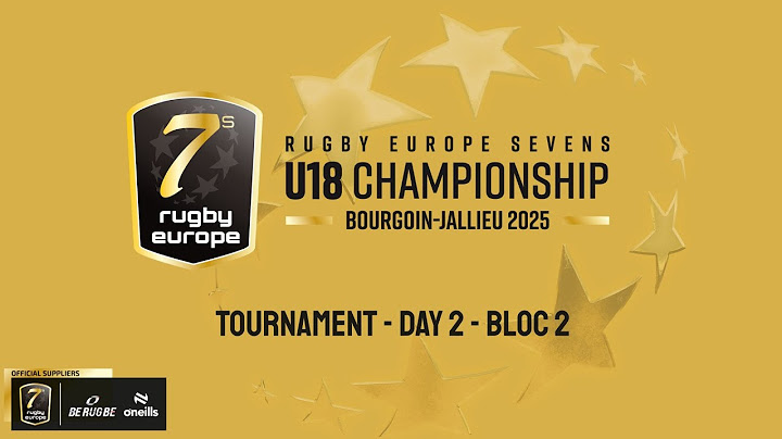 RUGBY EUROPE U18 SEVENS CHAMPIONSHIP 2025 - DAY 2 - BOURGOIN-JALLIEU - SEMI FINALS & FINALS