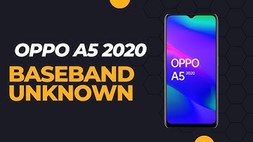 OPPO A5 2020 BASEBAND UNKNOWN SOLUTION