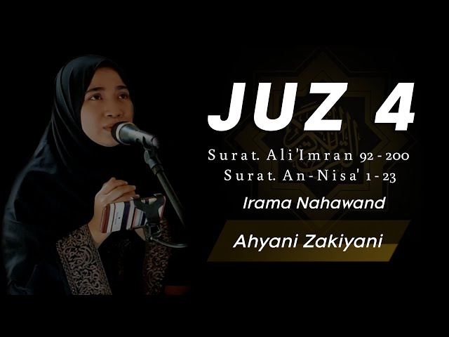 Murottal Syahdu Irama Nahawand Juz 4 Surat ali 'Imran 92 - 200 & An-Nisa' 1 - 23  | Ahyani Zakiyani class=