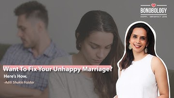 How To Deal With An Unhappy Marriage? | Aditi Shukla Fozdar x Bonobology