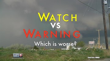 Watch vs. Warning: What