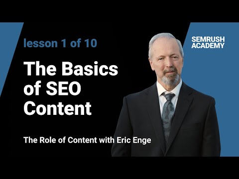 The Basics of SEO Content | Lesson 1/10 | SEMrush Academy