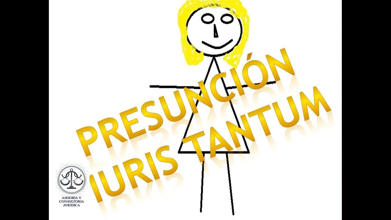 Iure DIFERENCIA ENTRE PRESUNCIÓN IURIS TANTUM Y IURE ET IURE - YouTube