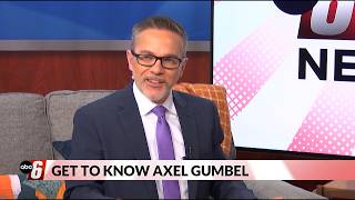 Get to know ABC 6 News anchor Axel Gumbel