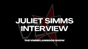 The Vinnie Langdon Show: Juliet Simms Interview (2015)