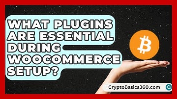 What Plugins Are Essential During WooCommerce Setup? | WP Solutions Guru News