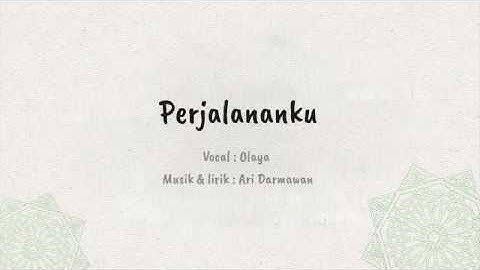Olaya - Perjalananku [Official Video Lyric] #music