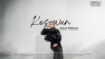 KESUWUN - Henni Alfahrizi [Official Video Music]