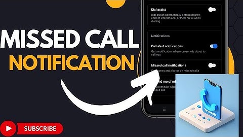How to turn on missed call notification in your Truecaller account
