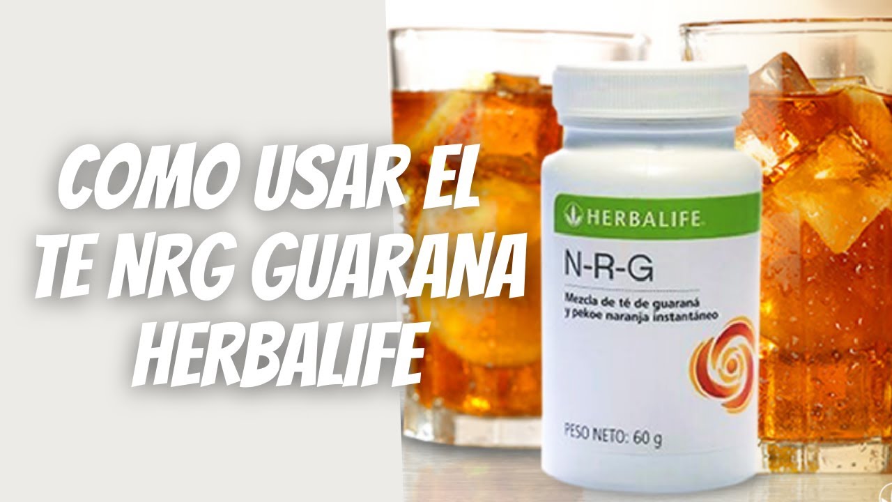 Te NRG GUARANA HERBALIFE // Como usar el Té y que Beneficios trae esta