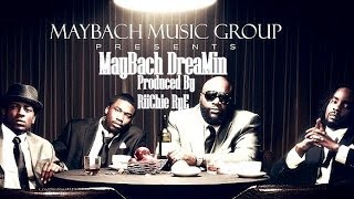 MayBach Music Group-MayBach DReaMin/Produced By RiiChie RyE/RiiCH LuXury MuZic