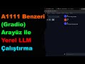 A1111 Benzeri (Gradio) Arayüz ile Yerel LLM Çalıştırma Rehberi