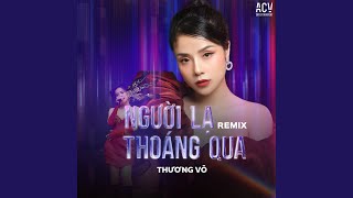 Người Lạ Thoáng Qua (DJ Trang Moon Remix)