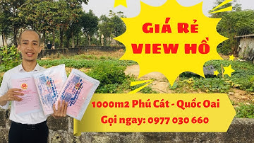 Đất nền Hòa Lạc| 1000m2 Phú Cát Quốc Oai View Hồ| trantrinhbđs