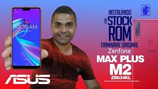 DOWGRADE🔗 instalando a stock ROM do Zenfone MAX PLUS M2 / MAX SHOT | ZB634KL | 📀FIRMWARE OFICIAL screenshot 2