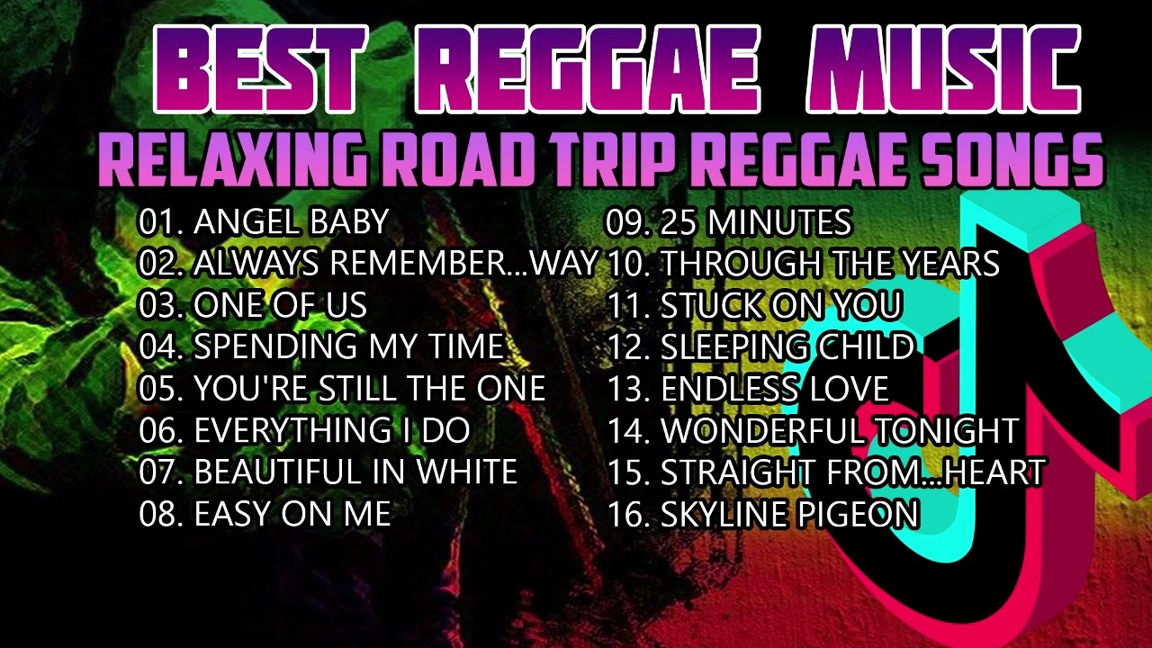 BEST REGGAE MUSIC 2023 - RELAXING ROAD TRIP REGGAE SONGS - OLDIES BUT GOODIES REGGAE SONGS