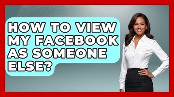 How To View My Facebook As Someone Else? - Everyday-Networking