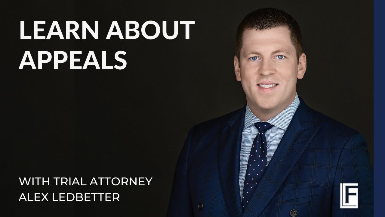 Learn About Appeals With Attorney Alex Ledbetter - YouTube