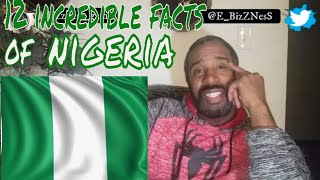 My Learning Experience 12 Incredible Facts ABOUT NIGERIA
