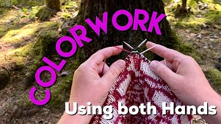 Colorwork | Holding Your Yarn in Both Hands